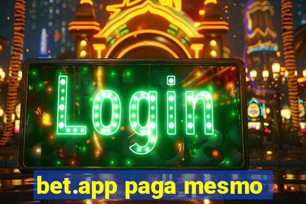 bet.app paga mesmo